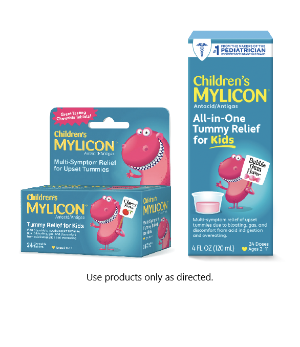 –Children’s MYLICON® Liquid Antacid/Antigas All-in-One Tummy Relief for Kids
–Children’s MYLICON® Liquid Antacid/Antigas Chewable Tablets for Kids